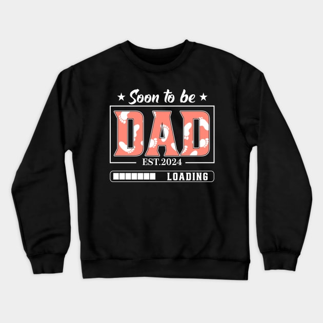 Soon to Be Dad 2024 Crewneck Sweatshirt by adalynncpowell